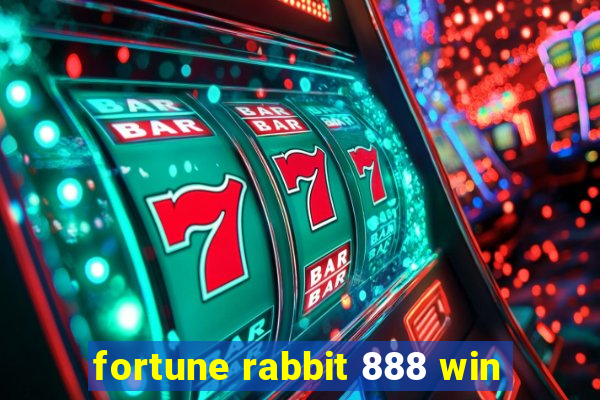 fortune rabbit 888 win